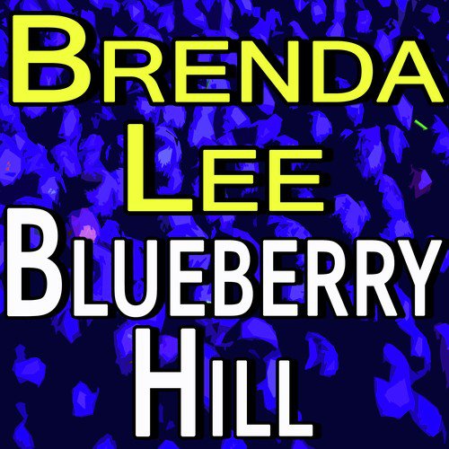 Brenda Lee Blueberry Hill