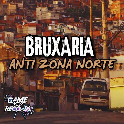 Bruxaria Anti Zona Norte_poster_image