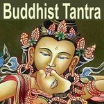 Buddhist Tantra (Music for Tantra, Life, Yoga &amp; Lounge)