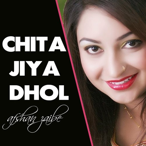 Chita Jiya Dhol