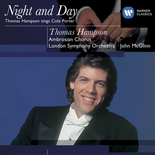 Cole Porter Night and Day: Thomas Hampson