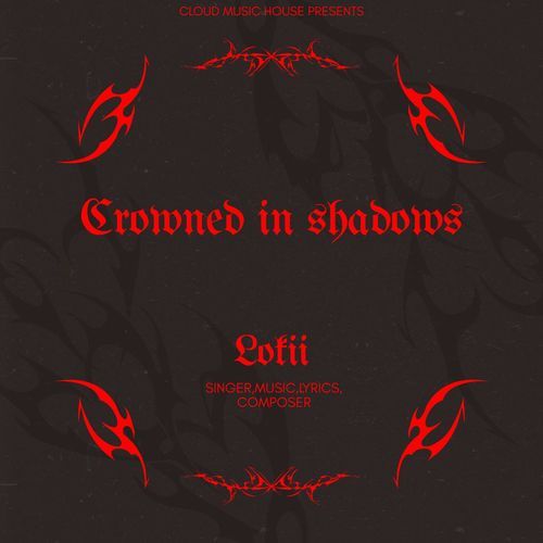 Crowned in shadows