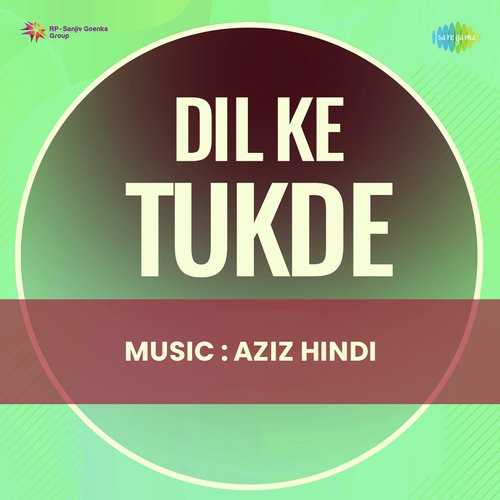 Dil Ke Tukde