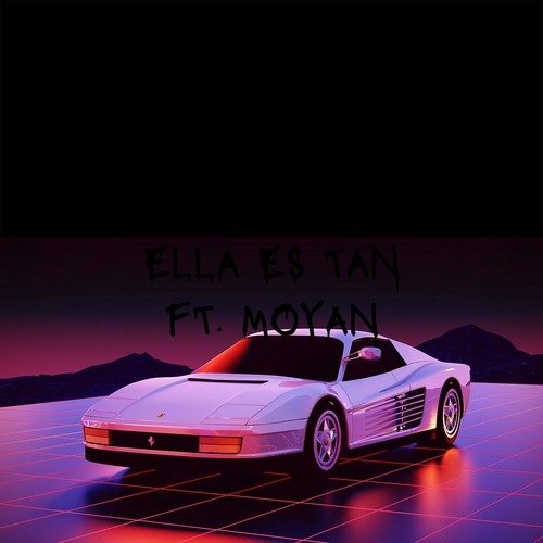 Ella Es Tan (feat. Moyan)_poster_image