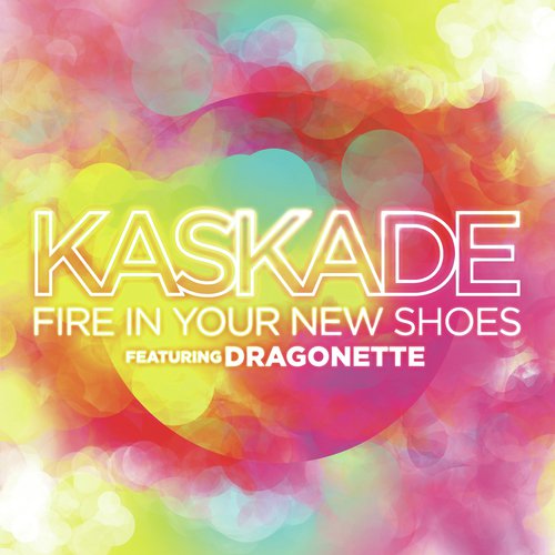 Fire in Your New Shoes