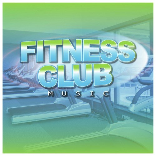 Fitness Club Music