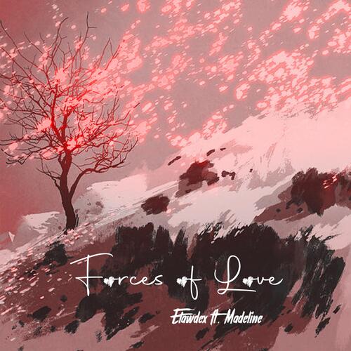 Forces of Love (feat. Madeline) 