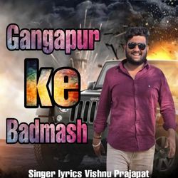 Gangapur ke Badmash