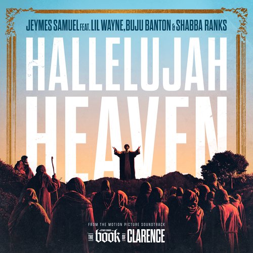 Hallelujah Heaven (From The Motion Picture Soundtrack “The Book Of Clarence”)_poster_image