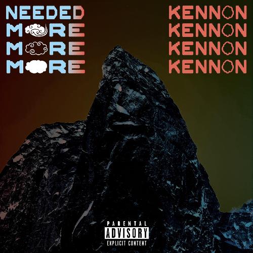 Kennon - Needed More_poster_image