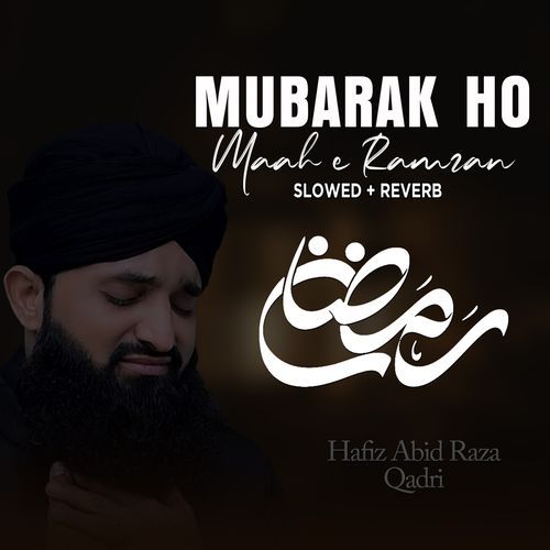 Mubarak Ho Maah e Ramzan (Lofi-Mix)