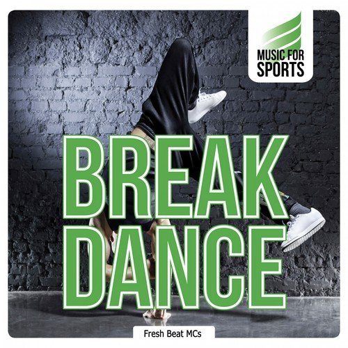Music for Sports: Break Dance