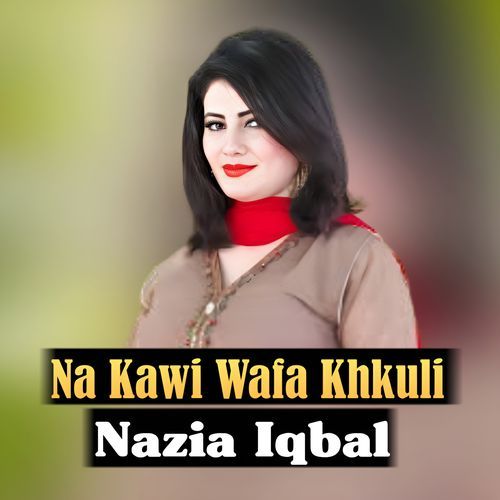 Na Kawi Wafa Khkuli