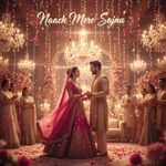 Naach Mere Sajna