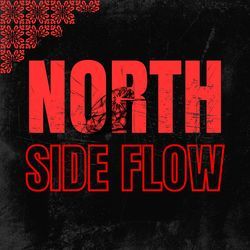 North Side Flow-JQkEZ0FSTn4