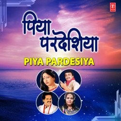 Piya Pardesiya