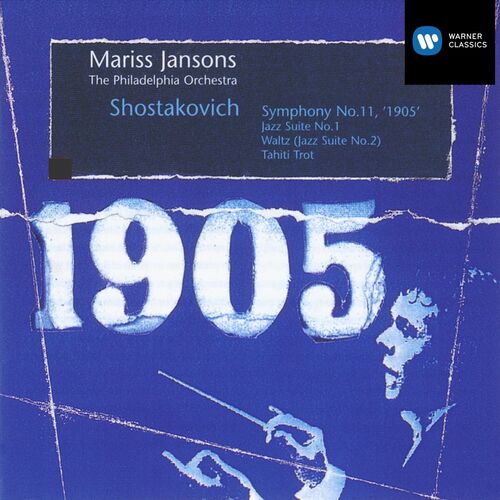 Shostakovich: Symphony No. 11 &quot;The Year 1905&quot;, Jazz Suites &amp; Tahiti Trot