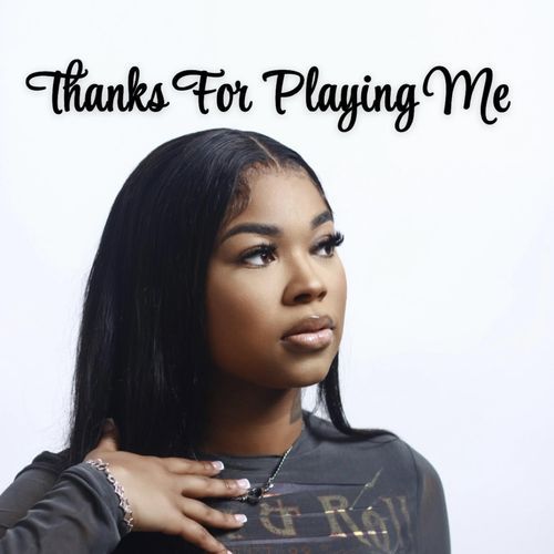 THANKS FOR PLAYING Me
