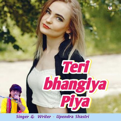 Teri bhangiya Piya