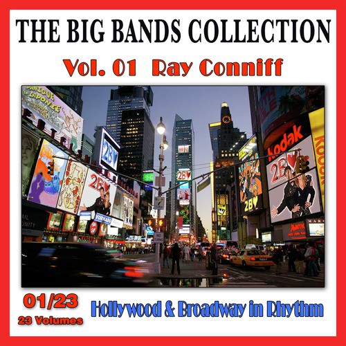 The Big Bands Collection, Vol. 1/23: Ray Conniff - Hollywood & Broadway in Rhythm