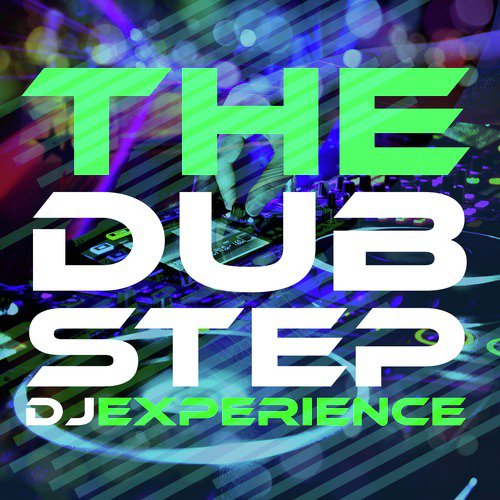 The Dubstep DJ Experience_poster_image