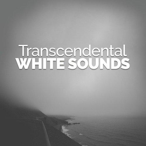 Transcendental White Sounds