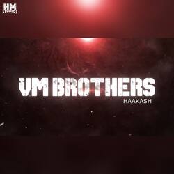 VM Brothers-SBgleyFVXgA