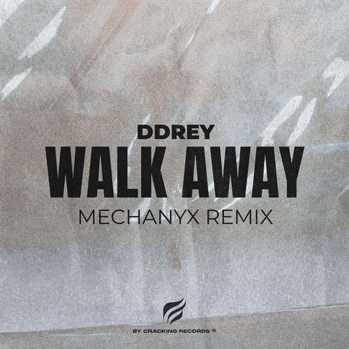 Walk Away (Mechanyx Remix)