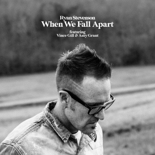 When We Fall Apart (feat. Vince Gill & Amy Grant) Song Download from