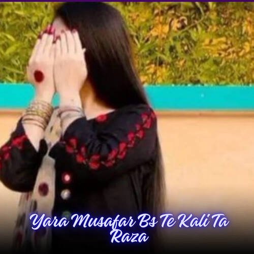 Yara Musafar Bs Te Kali Ta Raza