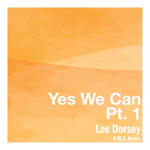 Yes We Can, Pt. 1 (O.M.G. Remix)_poster_image