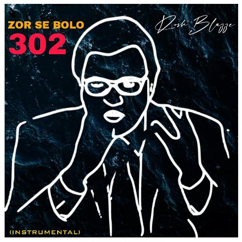 Zor Se Bolo 302 (Instrumental)_poster_image