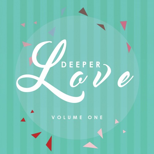 A Deeper Love, Vol. 1