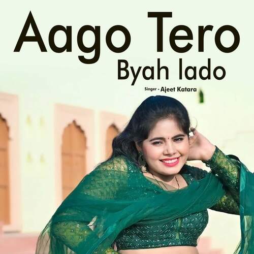 Aago Tero Byah Lado