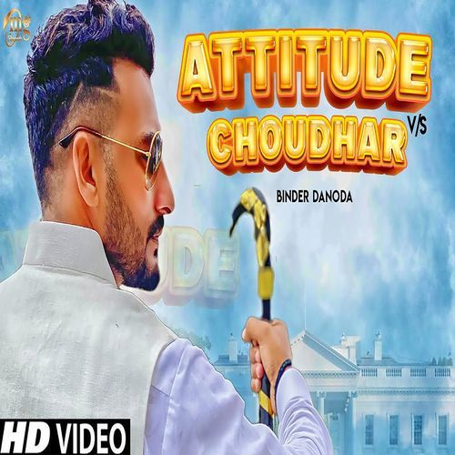 Attitude Vs Choudhar