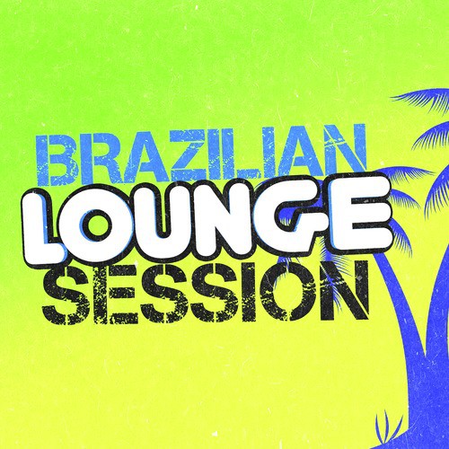 Brazilian Lounge Session