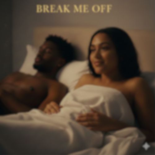 Break Me Off