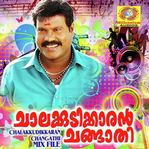 Chalakudikaran Changathi Mix File