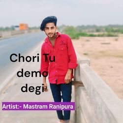 Chori Tu demo degi