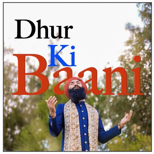 Dhur Ki Baani