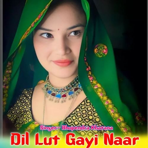 Dil Lut Gayi Naar