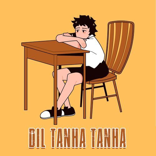 Dil Tanha Tanha