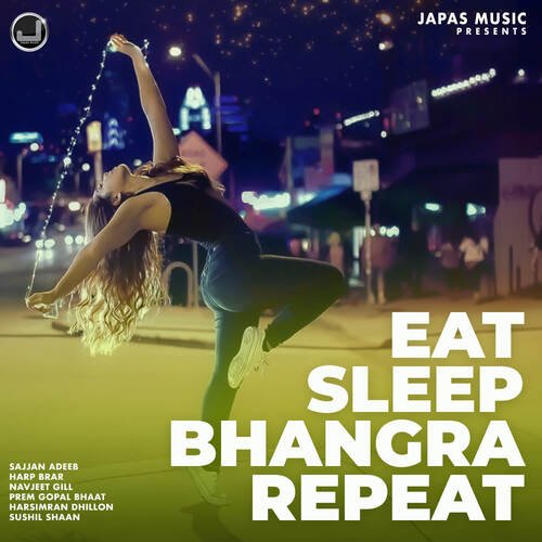 Eat Sleep Bhangra Repeat