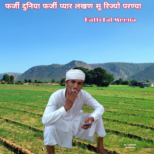 Farji Duniya Farji Pyar Lakhan Su Rijyo Parnya