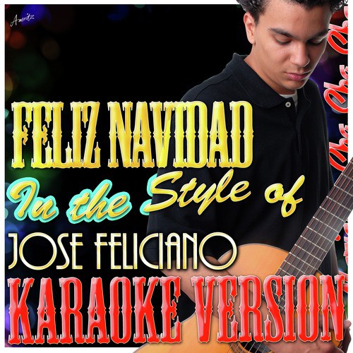 Feliz Navidad (In the Style of Jose Feliciano) [Karaoke Version]