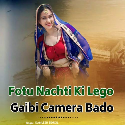 Fotu Nachti Ki Lego Gaibi Camera Bado