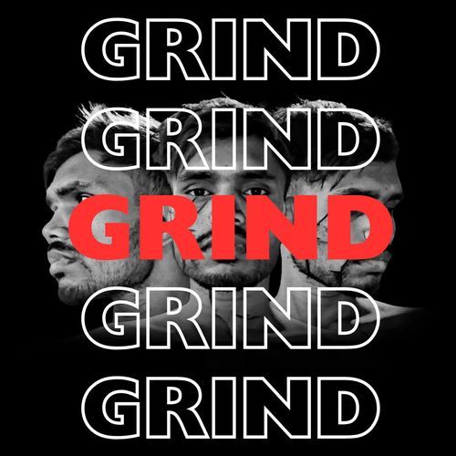 GRIND