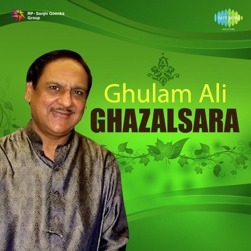 Ghulam Ali Ghazalsara Vol. 1