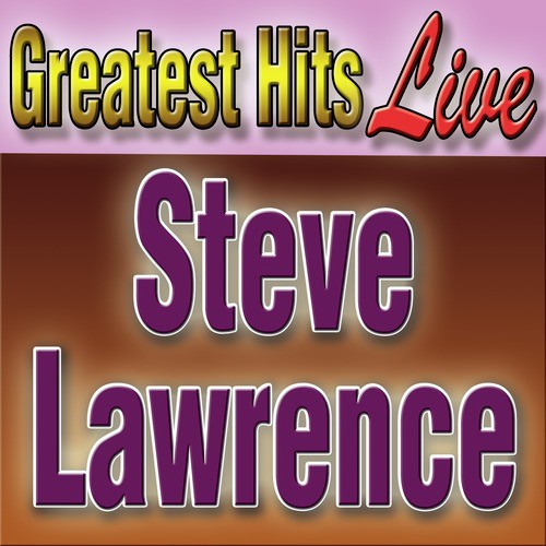 Greatest Hits Steve Lawrence