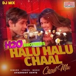 Halu Halu Chaal - Circuit Mix-OB86SDtob0o